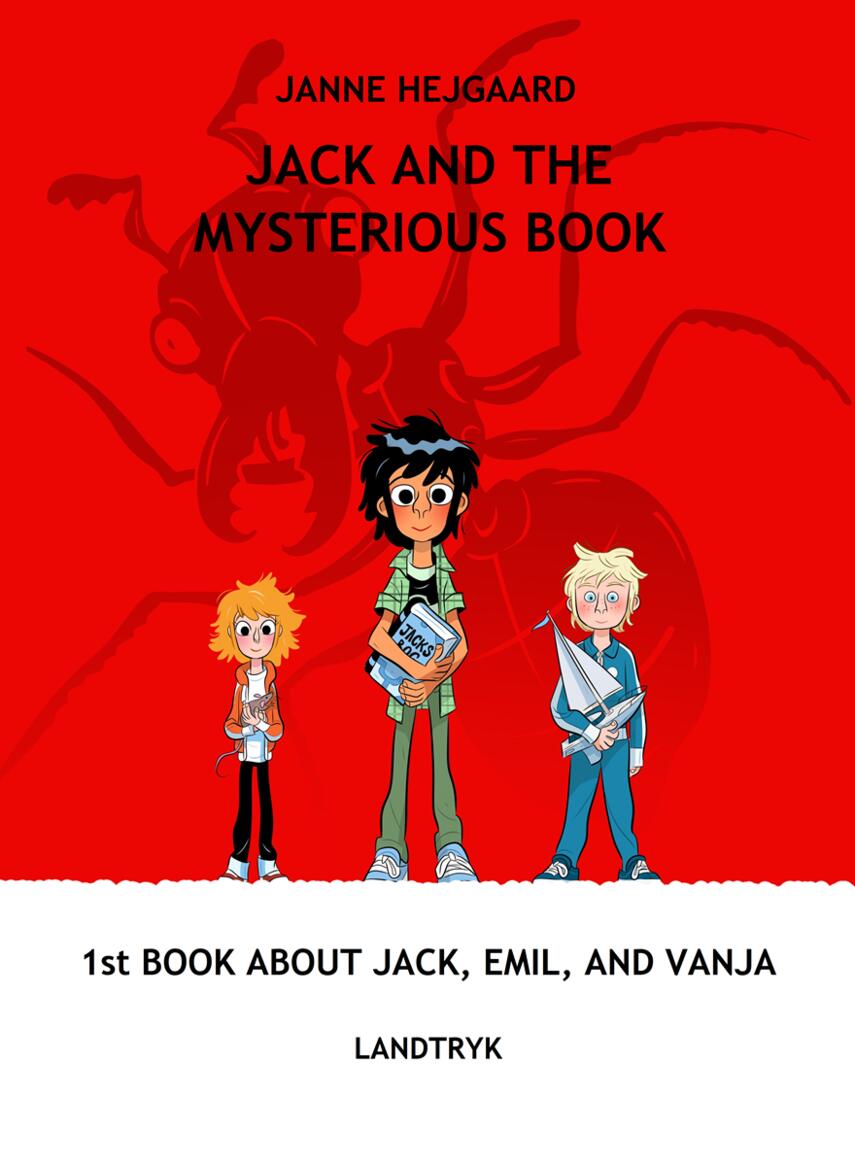Janne Hejgaard: Jack and the mysterious book