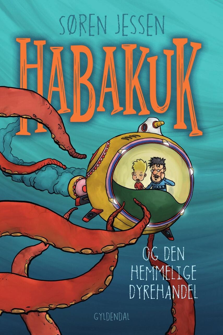 Søren Jessen (f. 1963): Habakuk og den hemmelige dyrehandel