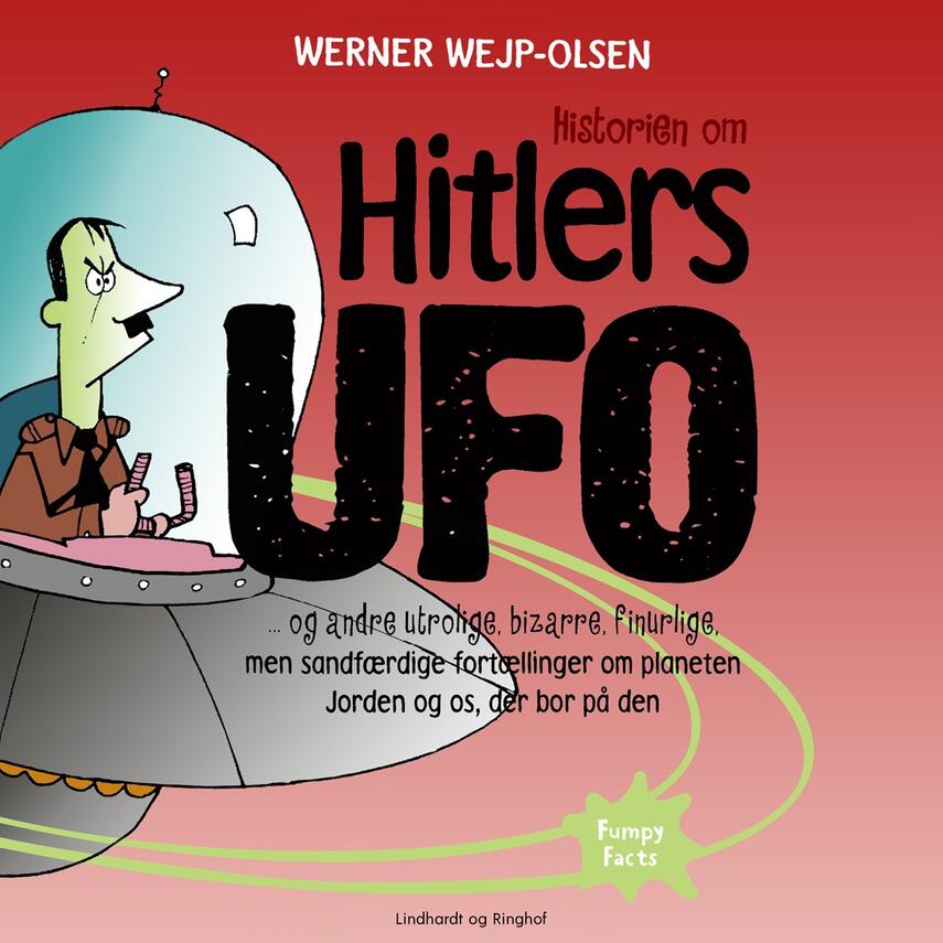 Werner Wejp-Olsen: Historien om Hitlers ufo