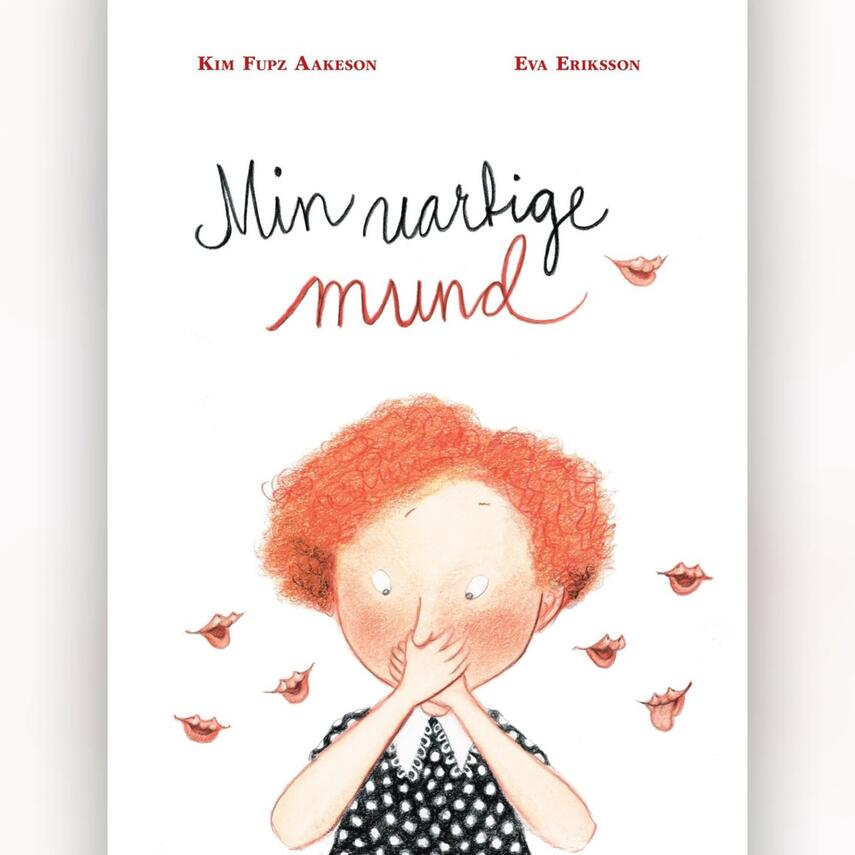Kim Fupz Aakeson: Min uartige mund