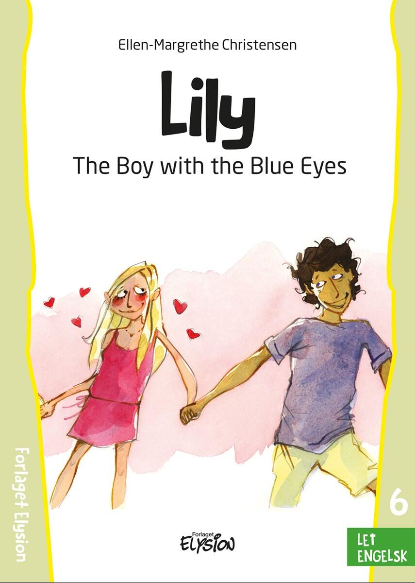 Ellen-Margrethe Christensen (f. 1953-09-20): Lily -  the boy with the blue eyes