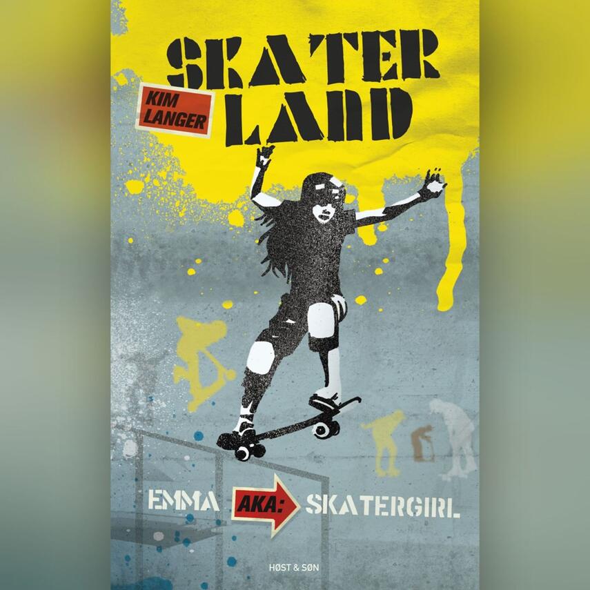 Kim Langer: Skaterland. 4, Emma aka Skatergirl