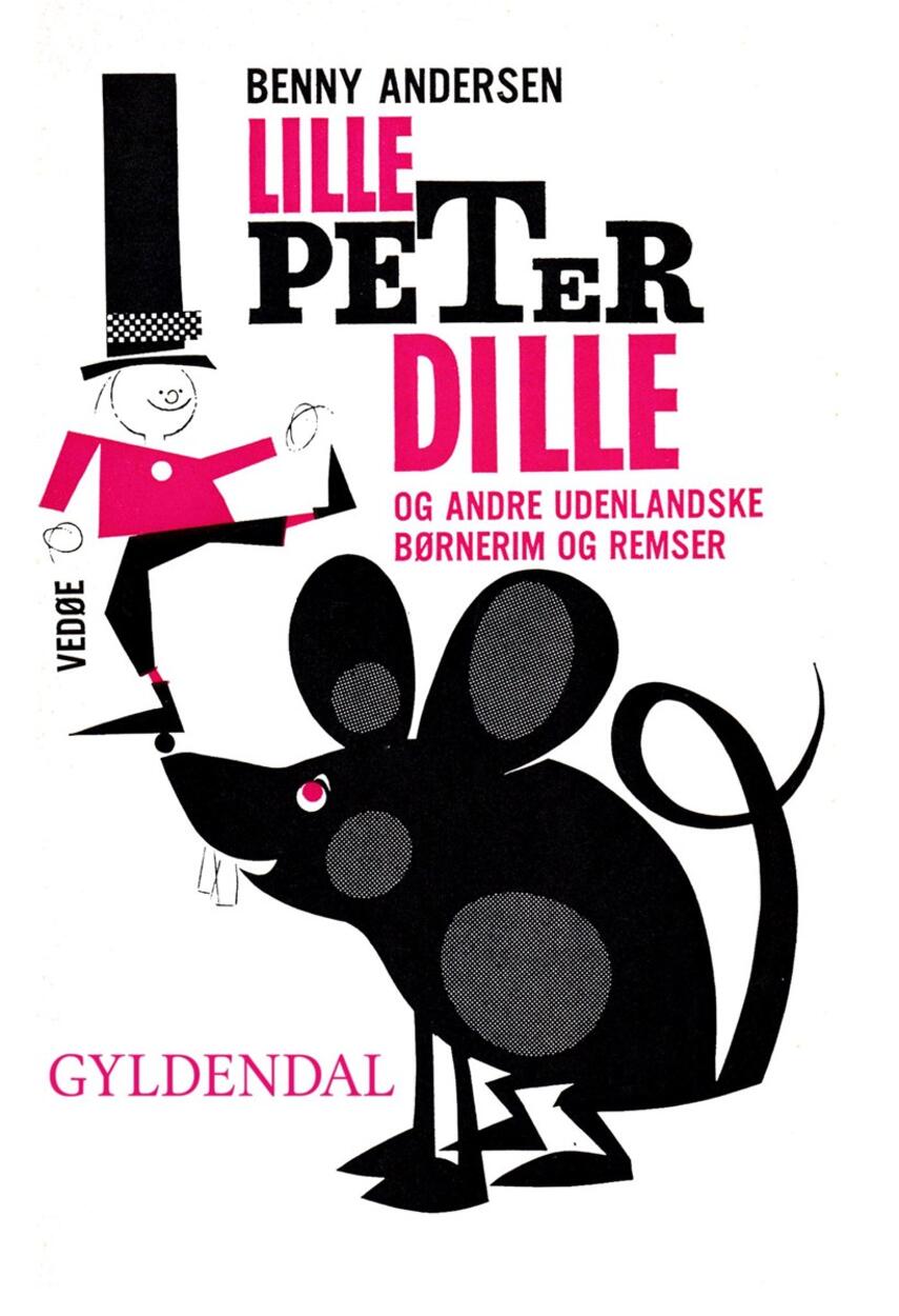 Benny Andersen (f. 1929): Lille Peter Dille og andre udenlandske børnerim og remser