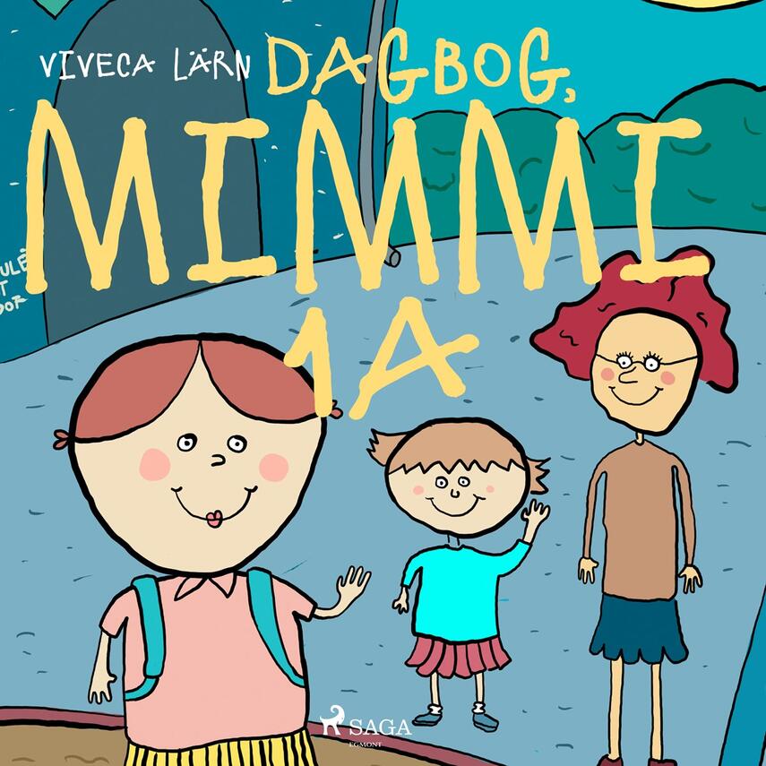 Viveca Lärn: Dagbog, Mimmi 1 a