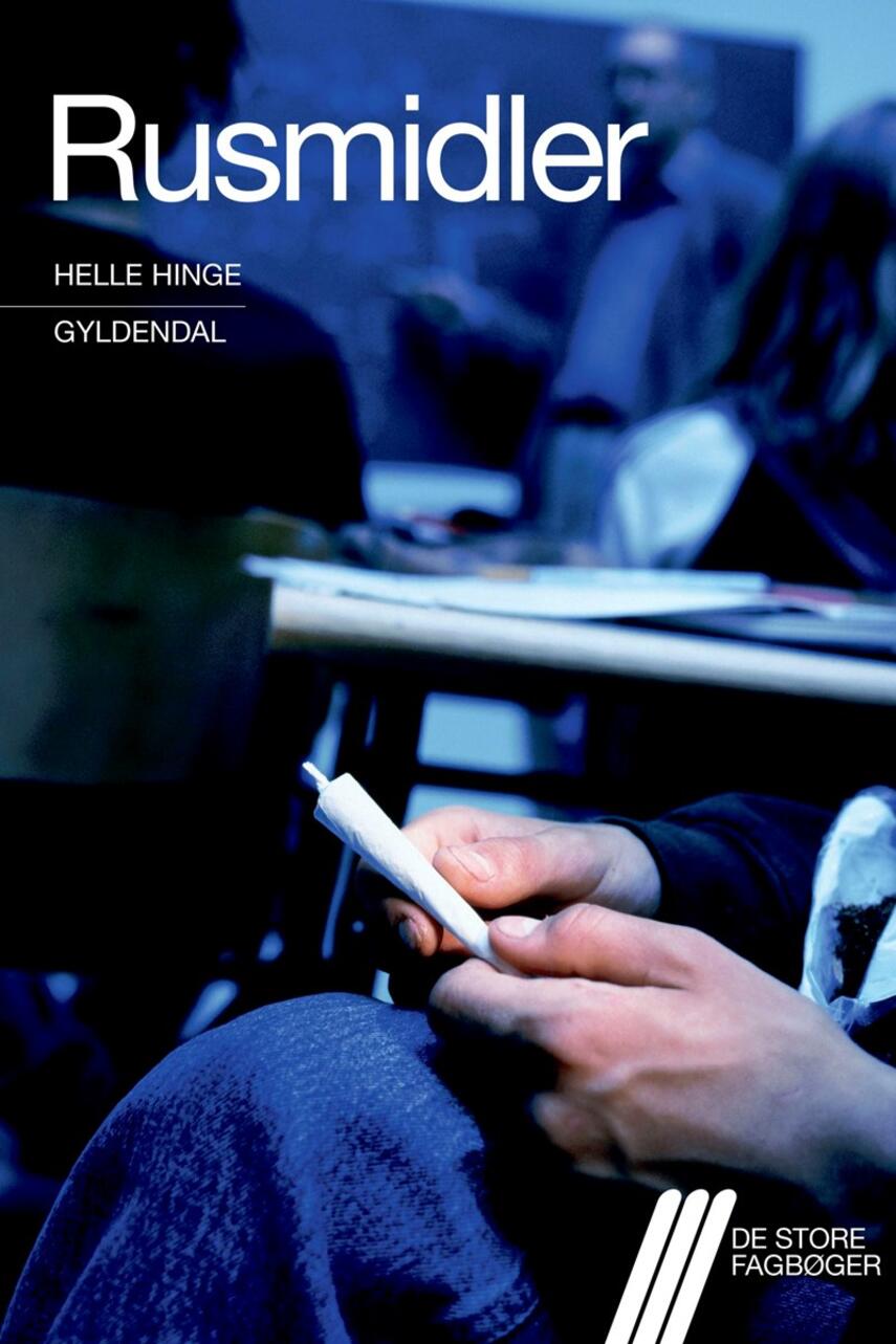 Helle Hinge: Rusmidler