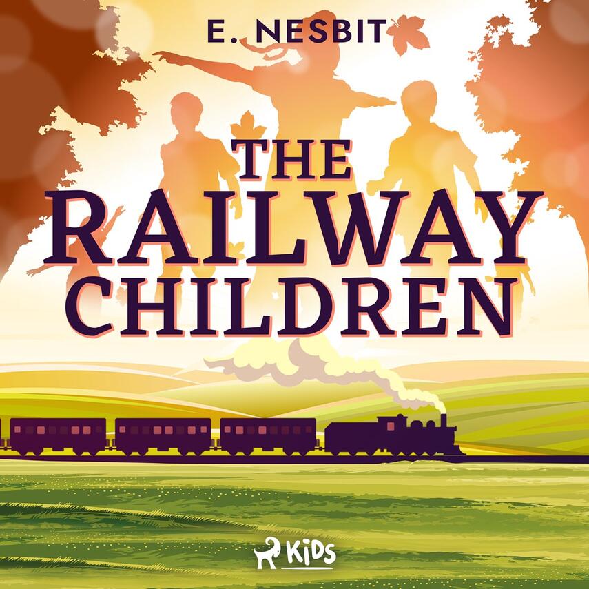 : The Railway Children - a Children's Classic