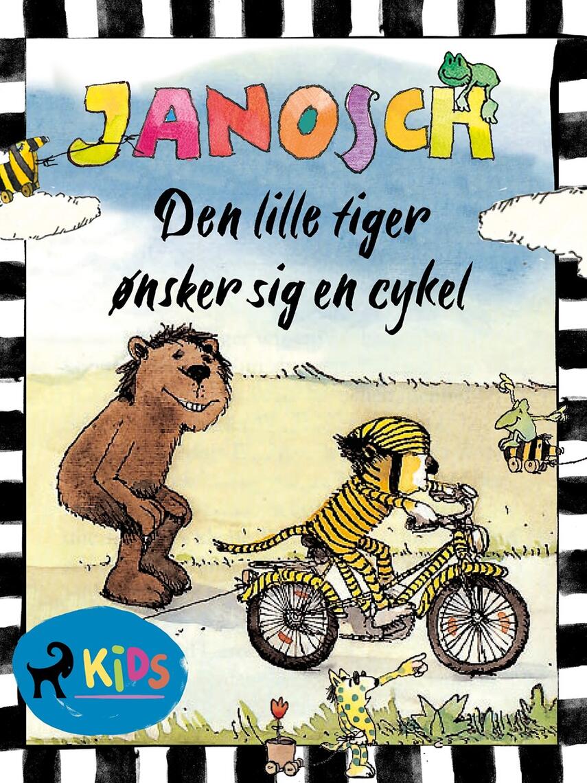 Janosch: Den lille tiger ønsker sig en cykel