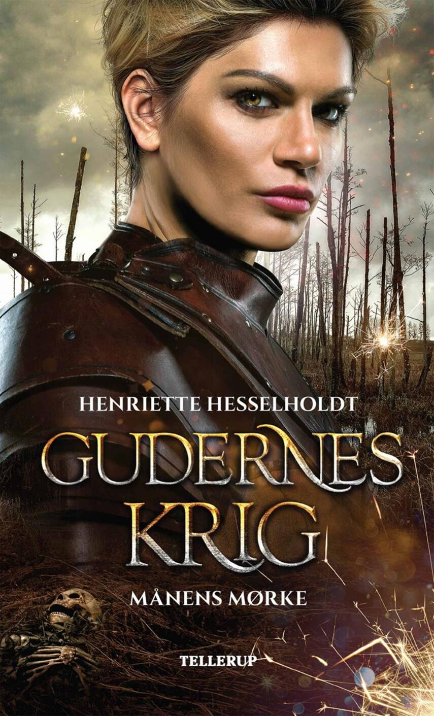 Henriette Hesselholdt: Gudernes krig - månens mørke