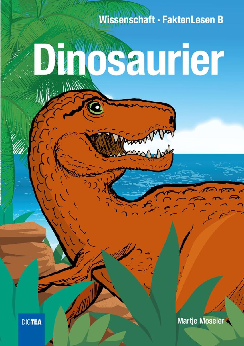 Martje Moseler: Dinosaurier