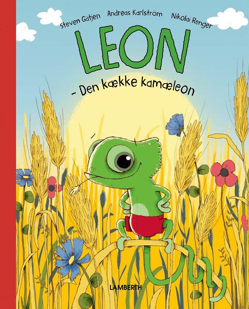 Andreas Karlström, Steven Gätjen, Nikolai Renger: Leon - den kække kamæleon