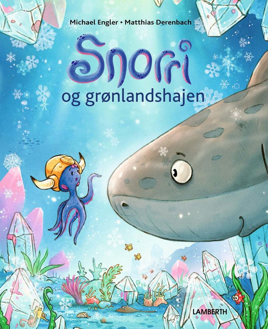 Michael Engler, Matthias Derenbach: Snorri og grønlandshajen