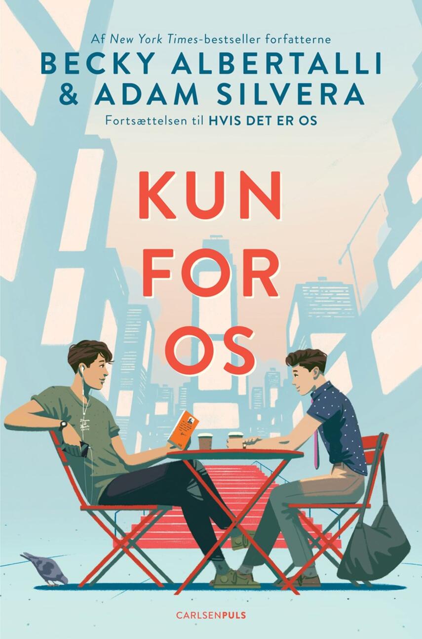 Becky Albertalli, Adam Silvera: Kun for os