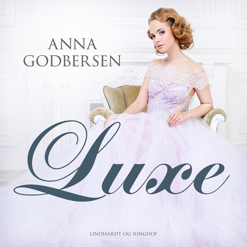 Anna Godbersen: Luxe