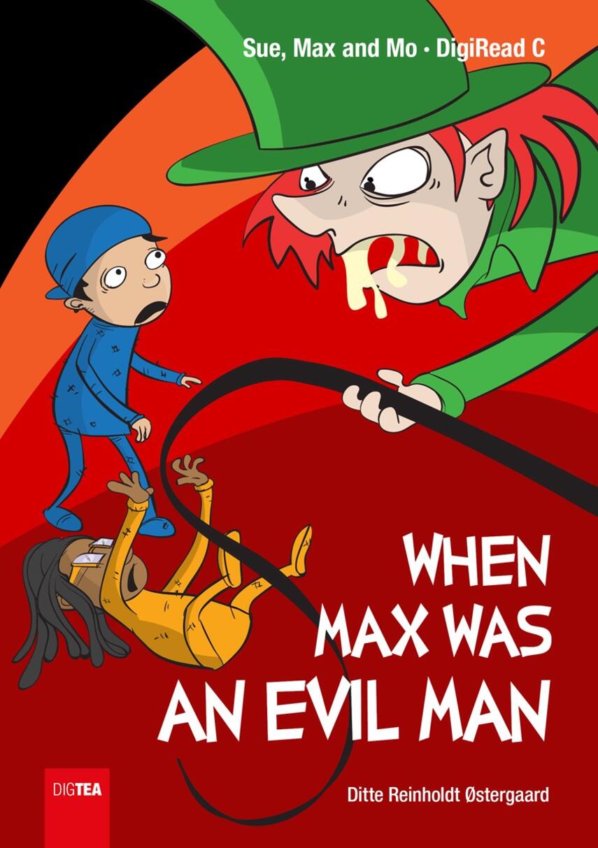 Ditte Reinholdt Østergaard: When Max was an evil man : QR bog