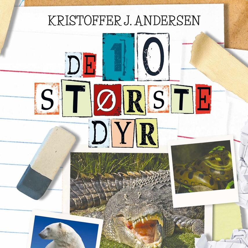 Kristoffer Jacob Andersen: De 10 største dyr