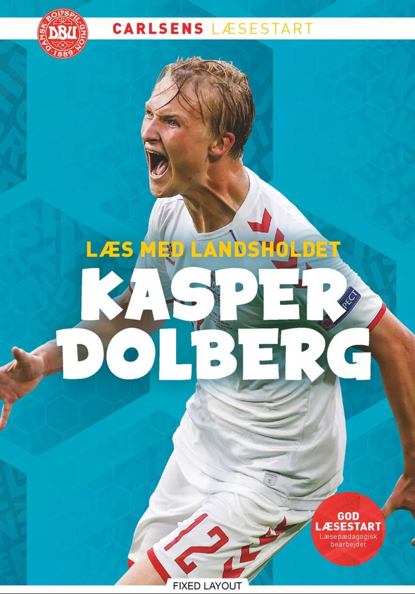Ole Sønnichsen: Kasper Dolberg