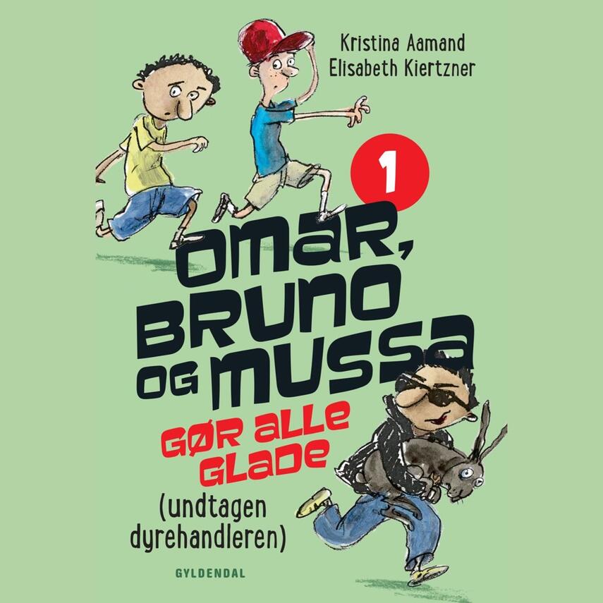 Kristina Aamand, Elisabeth Kiertzner: Omar, Bruno og Mussa gør alle glade (undtagen dyrehandleren)