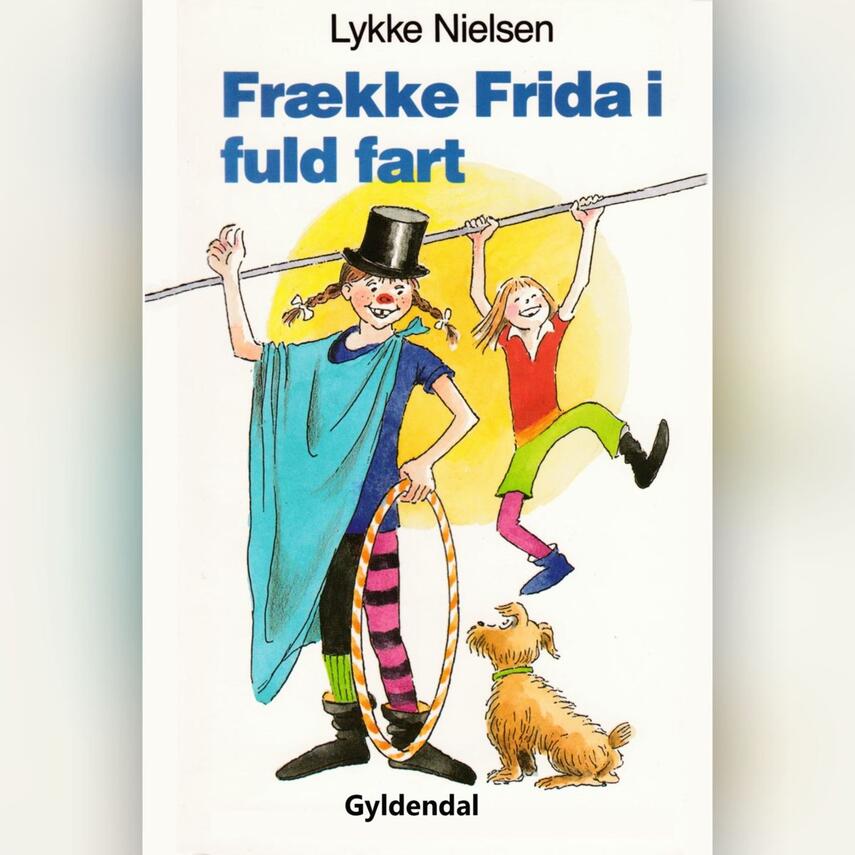 Lykke Nielsen (f. 1946): Frække Frida i fuld fart