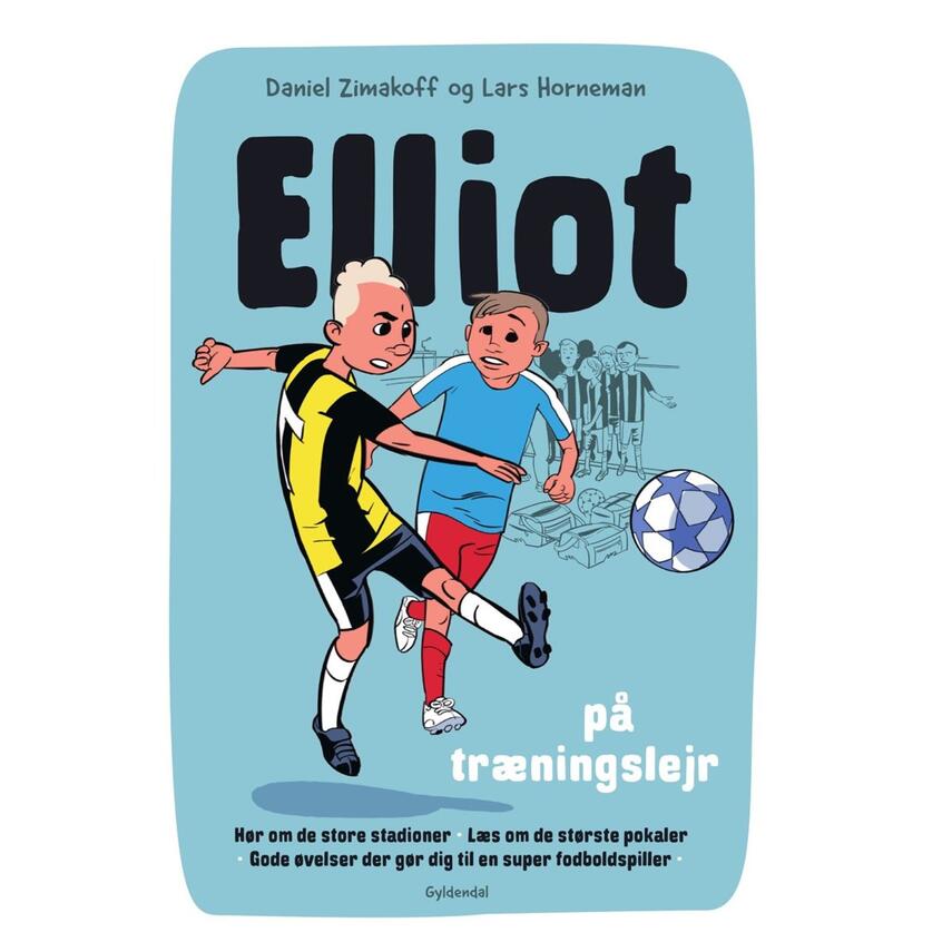 Daniel Zimakoff: Elliot på træningslejr