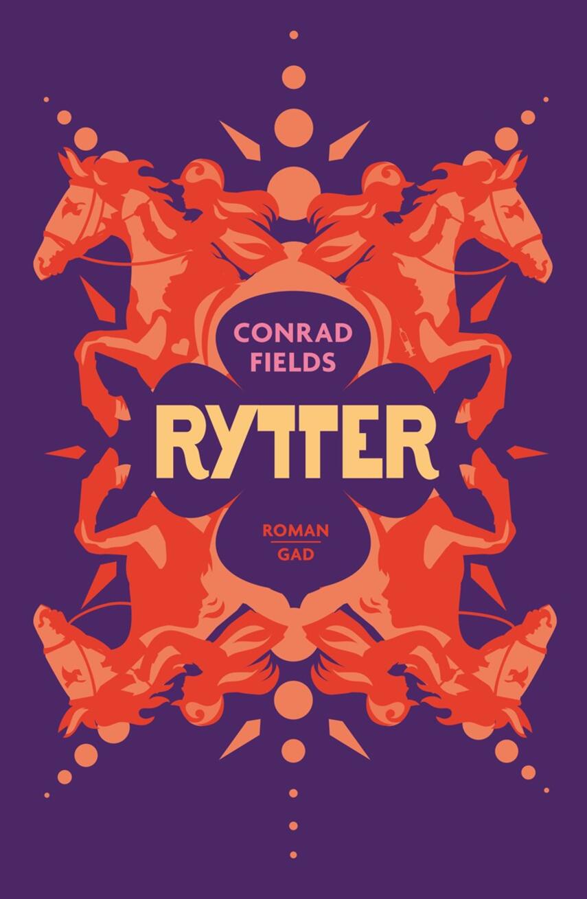 Conrad Fields (f. 1970): Rytter : roman
